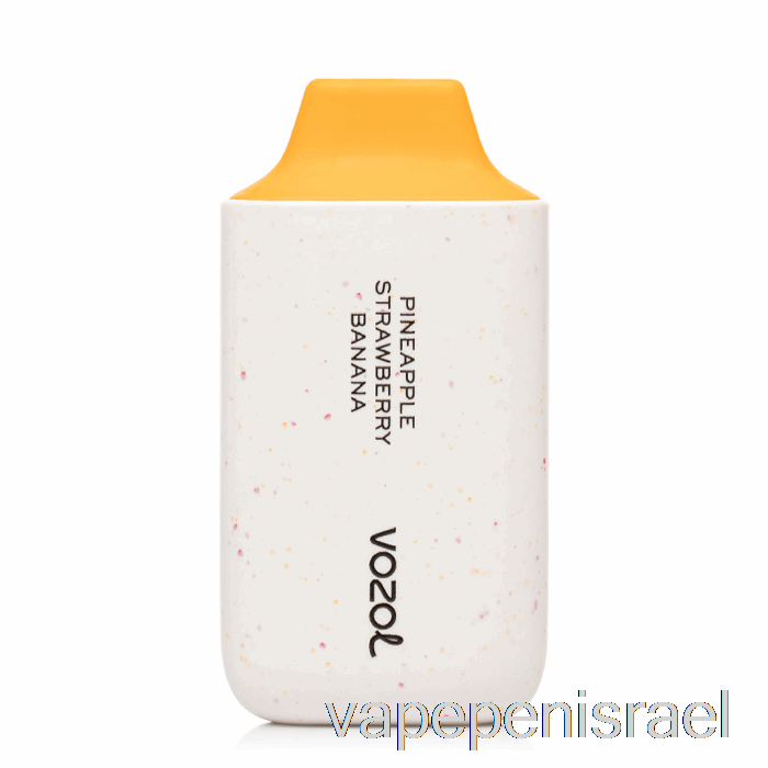 חד פעמי Vape Israel Vozol Star 6000 אננס תות בננה חד פעמי